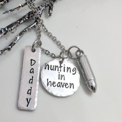 Hunting In Heaven-loss Of Hunter-loss Of Dad-loss..