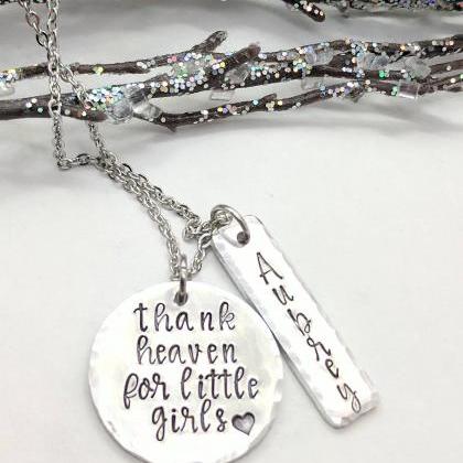 Thank Heaven For Little Girls Hand Stamped..
