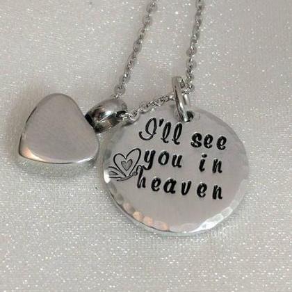 I'll See You In Heaven Hand Stamped..