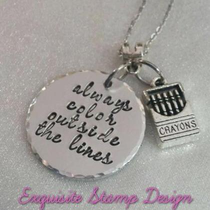Hand Stamped Necklace Always Color Outside The..