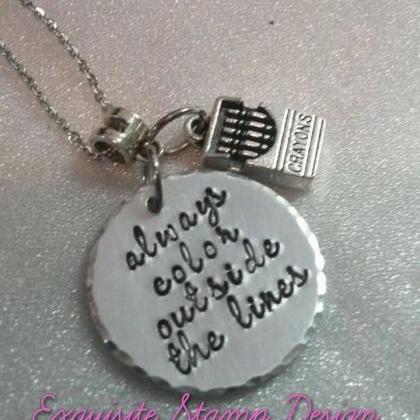 Hand Stamped Necklace Always Color Outside The..