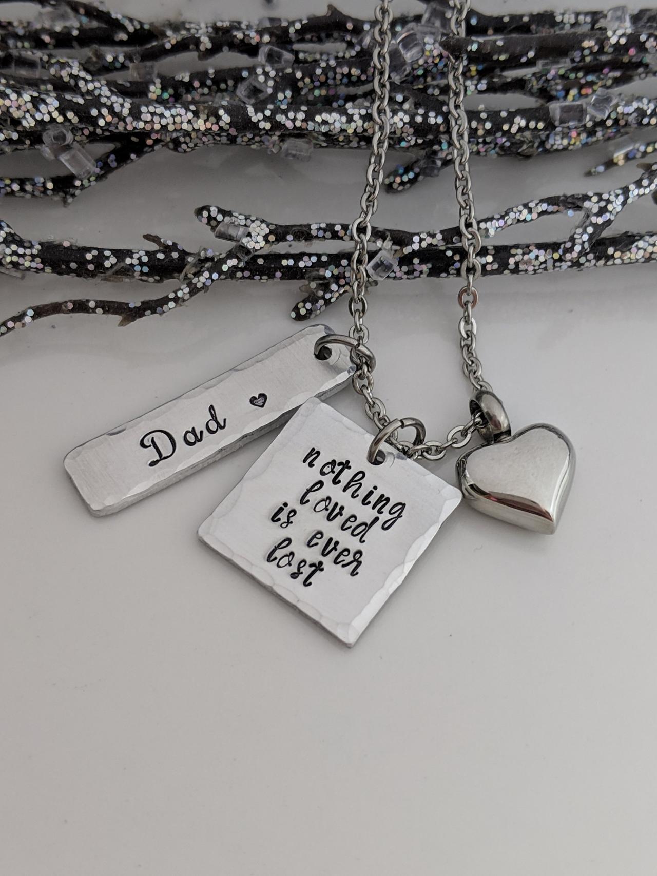 Hand Stamped Necklace-stainless Steel Heart-cremation Hand Stamped Jewelry-urn-ashes Holder-loss Necklace-customized-nothing Loved Is Ever