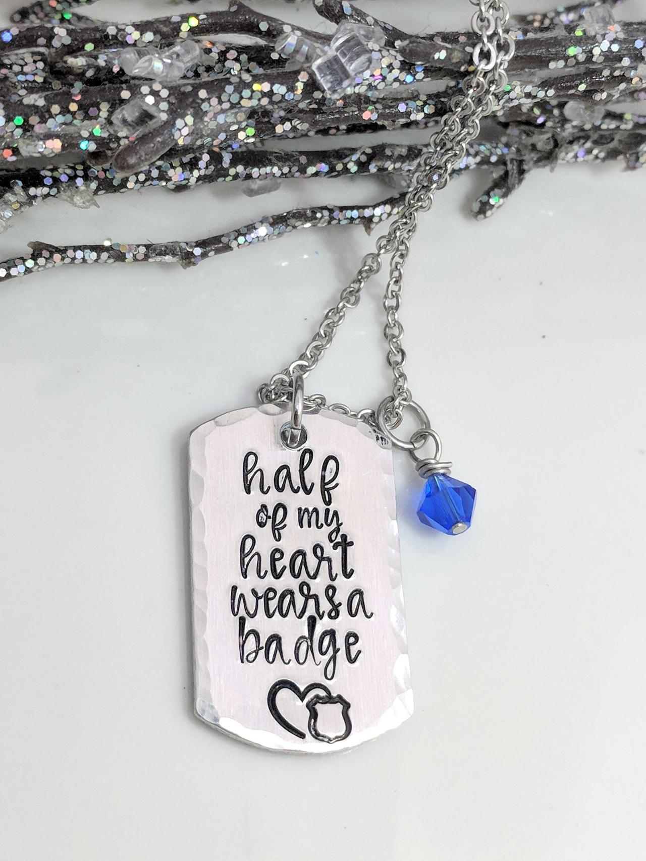 Hand Stamped Necklace Half Of My Heart Wears A Badge- Hand Stamped Jewelry - Police Officer Necklace- Police Wife Gift- Thin Blue Line- Police